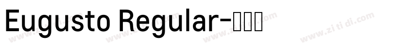 Eugusto Regular字体转换